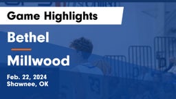Bethel  vs Millwood Game Highlights - Feb. 22, 2024