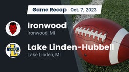 Recap: Ironwood  vs. Lake Linden-Hubbell 2023