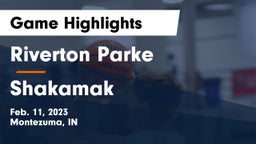 Riverton Parke  vs Shakamak  Game Highlights - Feb. 11, 2023