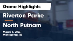 Riverton Parke  vs North Putnam  Game Highlights - March 3, 2023