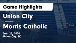 Union City  vs Morris Catholic  Game Highlights - Jan. 25, 2020