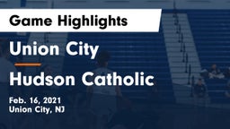 Union City  vs Hudson Catholic  Game Highlights - Feb. 16, 2021