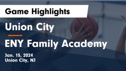Union City  vs ENY Family Academy Game Highlights - Jan. 15, 2024
