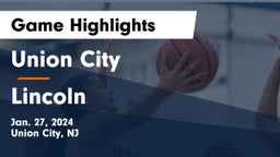 Union City  vs Lincoln  Game Highlights - Jan. 27, 2024