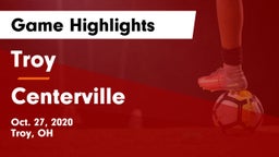 Troy  vs Centerville Game Highlights - Oct. 27, 2020