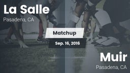 Matchup: La Salle  vs. Muir  2016