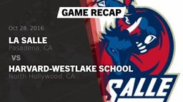 Recap: La Salle  vs. Harvard-Westlake School 2016