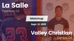 Matchup: La Salle  vs. Valley Christian  2018