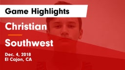 Christian  vs Southwest  Game Highlights - Dec. 4, 2018