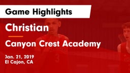 Christian  vs Canyon Crest Academy  Game Highlights - Jan. 21, 2019