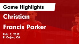 Christian  vs Francis Parker  Game Highlights - Feb. 2, 2019