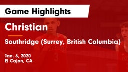 Christian  vs Southridge (Surrey, British Columbia) Game Highlights - Jan. 6, 2020