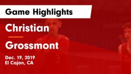 Christian  vs Grossmont  Game Highlights - Dec. 19, 2019