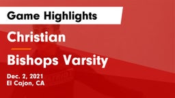 Christian  vs Bishops Varsity Game Highlights - Dec. 2, 2021