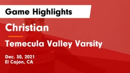 Christian  vs Temecula Valley Varsity Game Highlights - Dec. 30, 2021