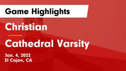 Christian  vs Cathedral Varsity Game Highlights - Jan. 4, 2022