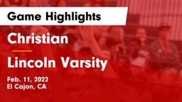 Christian  vs Lincoln Varsity Game Highlights - Feb. 11, 2022