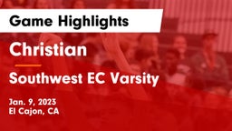 Christian  vs Southwest EC Varsity  Game Highlights - Jan. 9, 2023