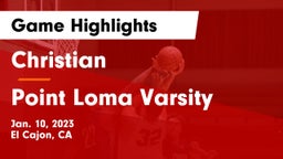 Christian  vs Point Loma Varsity Game Highlights - Jan. 10, 2023