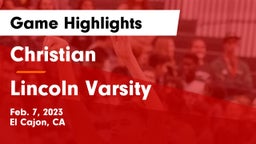 Christian  vs Lincoln Varsity Game Highlights - Feb. 7, 2023