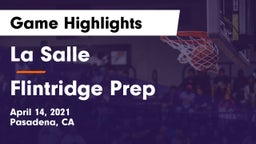 La Salle  vs Flintridge Prep  Game Highlights - April 14, 2021