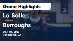 La Salle  vs Burroughs  Game Highlights - Dec. 26, 2023