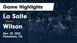 La Salle  vs Wilson  Game Highlights - Dec. 29, 2023