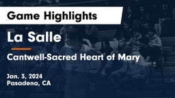 La Salle  vs Cantwell-Sacred Heart of Mary  Game Highlights - Jan. 3, 2024