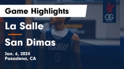 La Salle  vs San Dimas  Game Highlights - Jan. 6, 2024