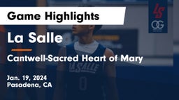 La Salle  vs Cantwell-Sacred Heart of Mary  Game Highlights - Jan. 19, 2024