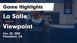 La Salle  vs Viewpoint  Game Highlights - Jan. 20, 2024