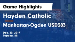 Hayden Catholic  vs Manhattan-Ogden USD383 Game Highlights - Dec. 20, 2019