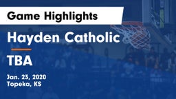 Hayden Catholic  vs TBA Game Highlights - Jan. 23, 2020