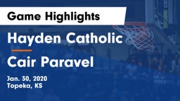 Hayden Catholic  vs Cair Paravel  Game Highlights - Jan. 30, 2020