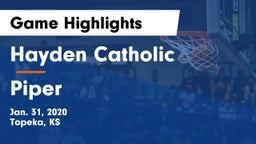 Hayden Catholic  vs Piper  Game Highlights - Jan. 31, 2020