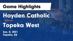 Hayden Catholic  vs Topeka West  Game Highlights - Jan. 8, 2021