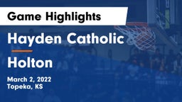 Hayden Catholic  vs Holton Game Highlights - March 2, 2022