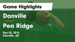 Danville  vs Pea Ridge  Game Highlights - Dec 03, 2016