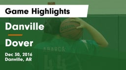 Danville  vs Dover  Game Highlights - Dec 30, 2016