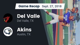 Recap: Del Valle  vs. Akins  2018