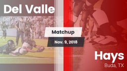 Matchup: Del Valle High Schoo vs. Hays  2018