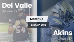 Matchup: Del Valle High Schoo vs. Akins  2019