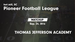 Matchup: Pioneer Football vs. THOMAS JEFFERSON ACADEMY 2016