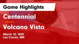 Centennial  vs Volcano Vista  Game Highlights - March 10, 2020