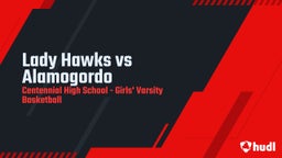 Centennial girls basketball highlights Lady Hawks vs Alamogordo