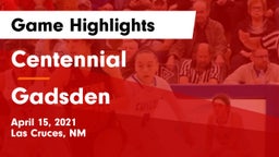Centennial  vs Gadsden  Game Highlights - April 15, 2021
