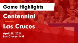 Centennial  vs Las Cruces  Game Highlights - April 29, 2021