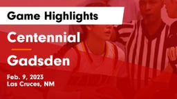 Centennial  vs Gadsden  Game Highlights - Feb. 9, 2023