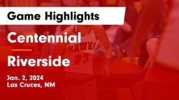 Centennial  vs Riverside  Game Highlights - Jan. 2, 2024