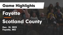 Fayette  vs Scotland County  Game Highlights - Dec. 18, 2023